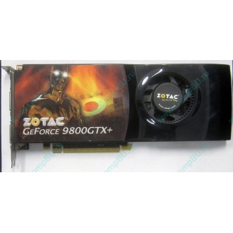 Нерабочая видеокарта ZOTAC 512Mb DDR3 nVidia GeForce 9800GTX+ 256bit PCI-E (Тольятти)